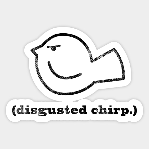 Disgusted chirp Sticker by Adry